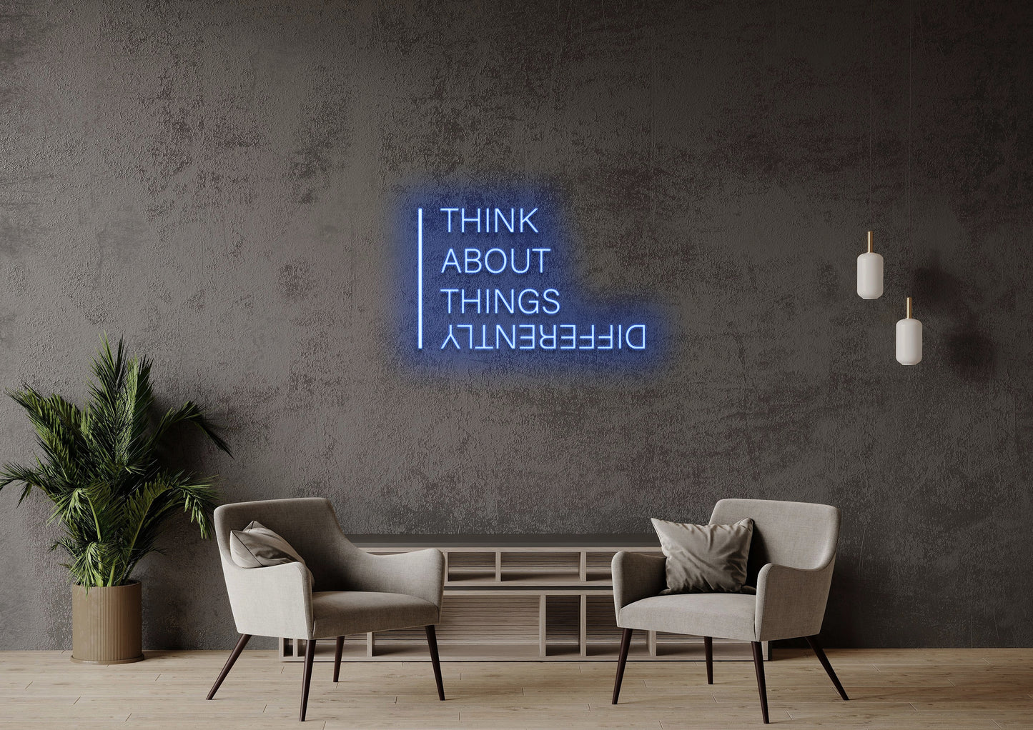 Think About Things Differently - Neon Sign