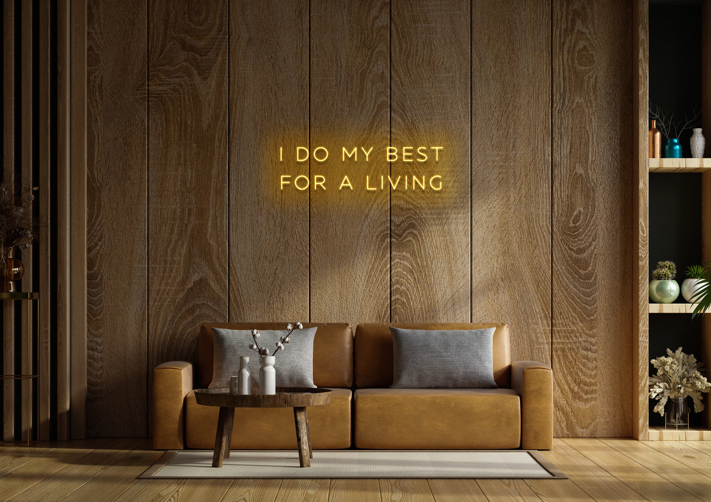 I Do My Best For A Living - Neon Sign