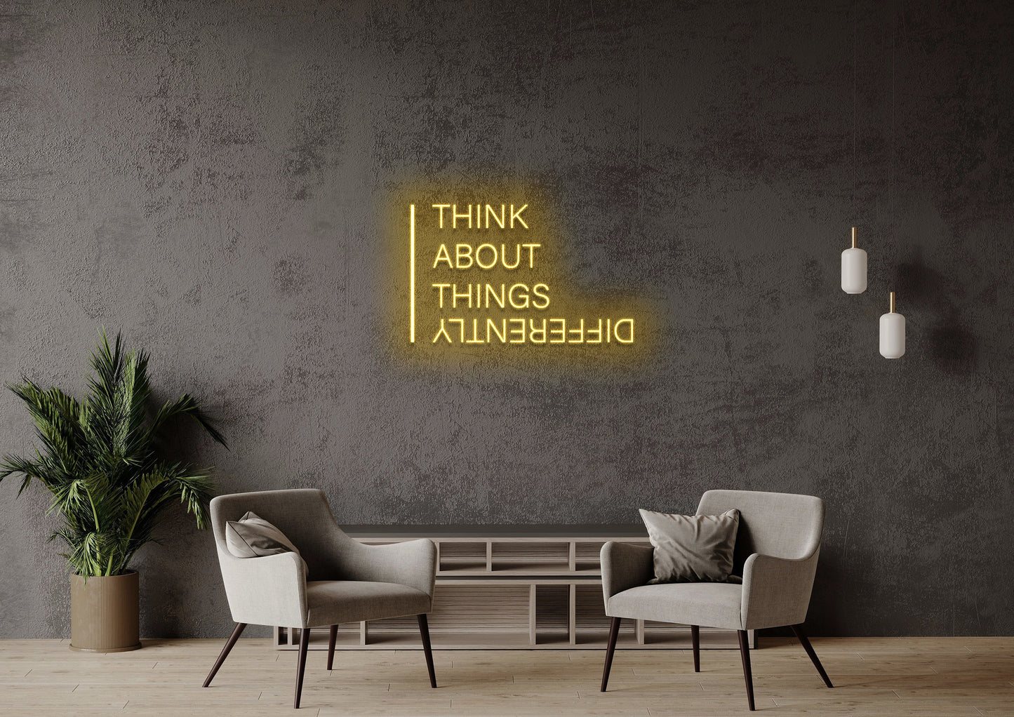 Think About Things Differently - Neon Sign
