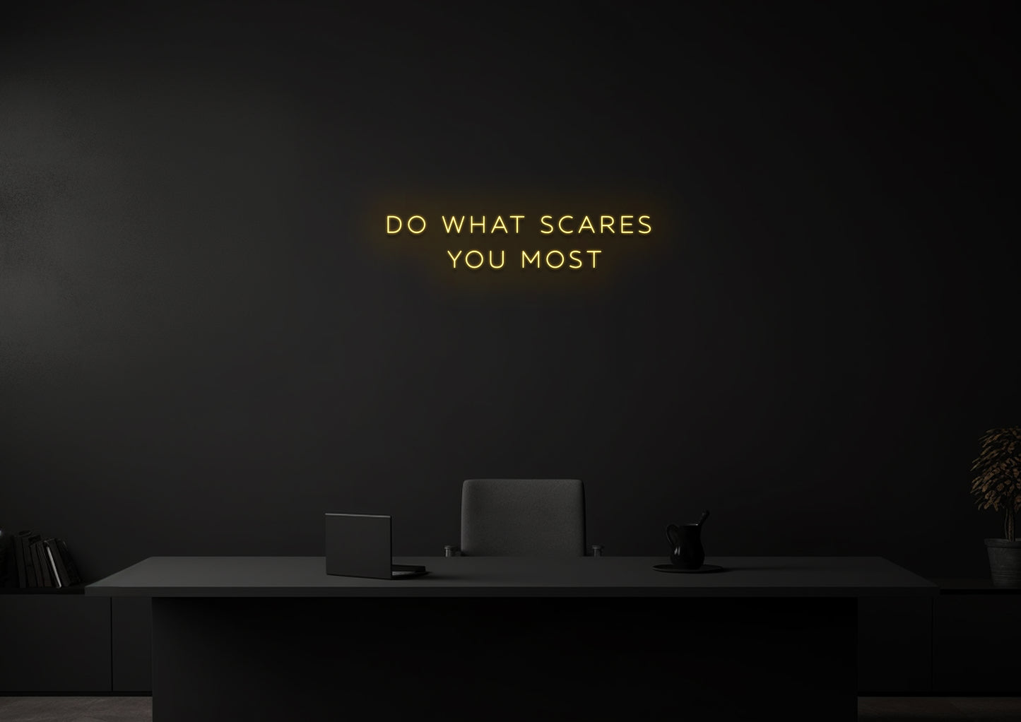 Do What Scares You Most 2 - Neon Sign