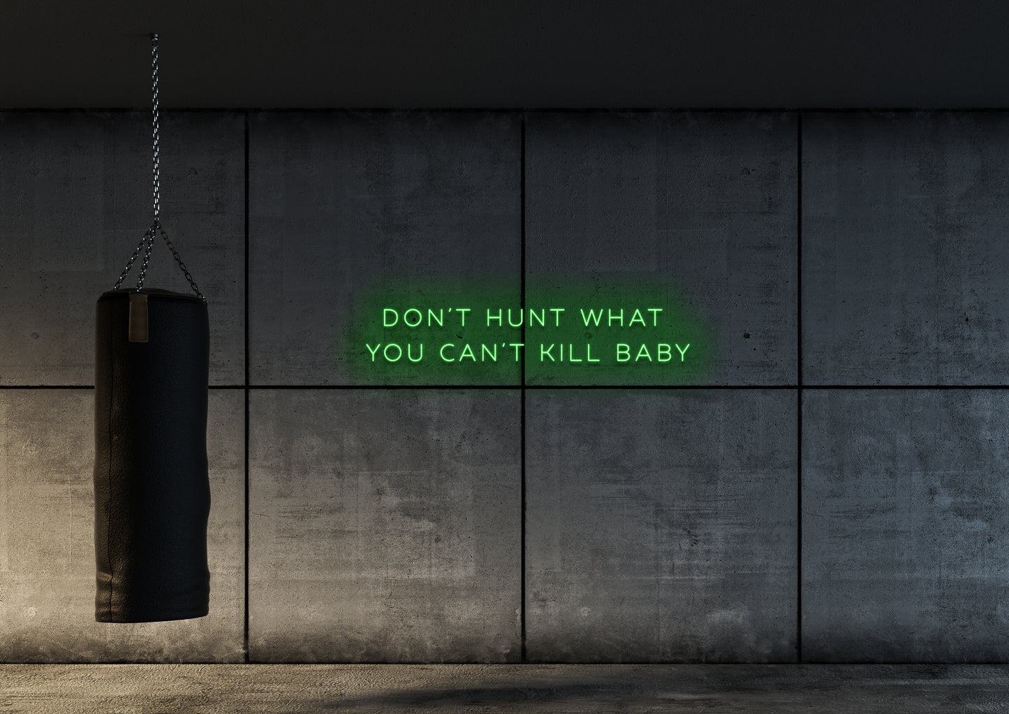 Don't Hunt What You Cant Kill - Neon Sign