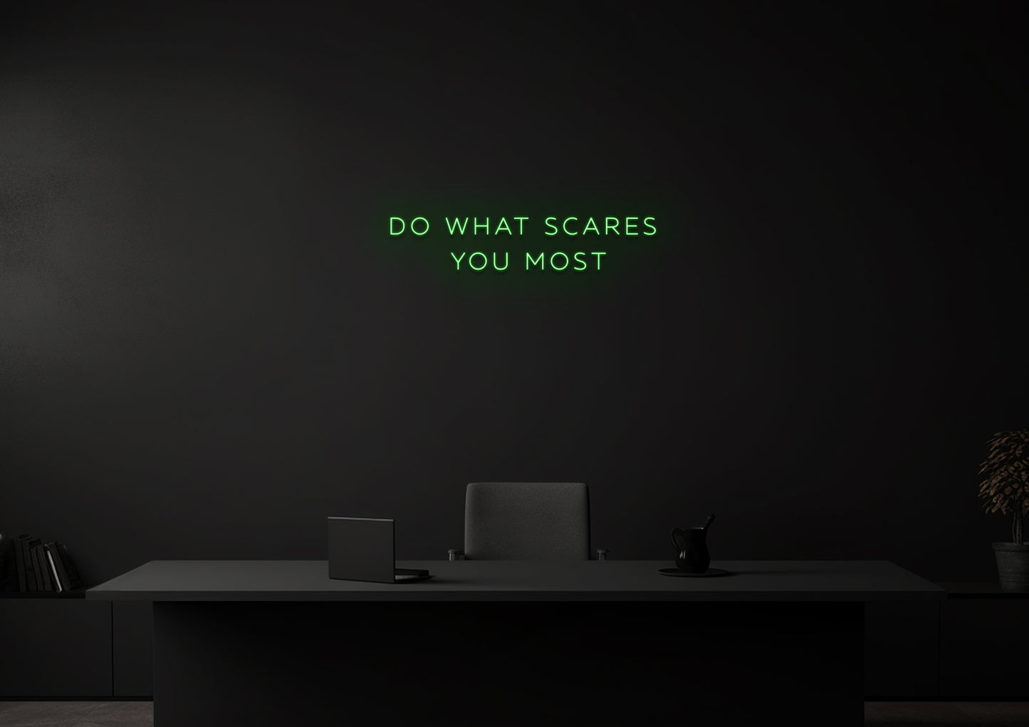 Do What Scares You Most 2 - Neon Sign