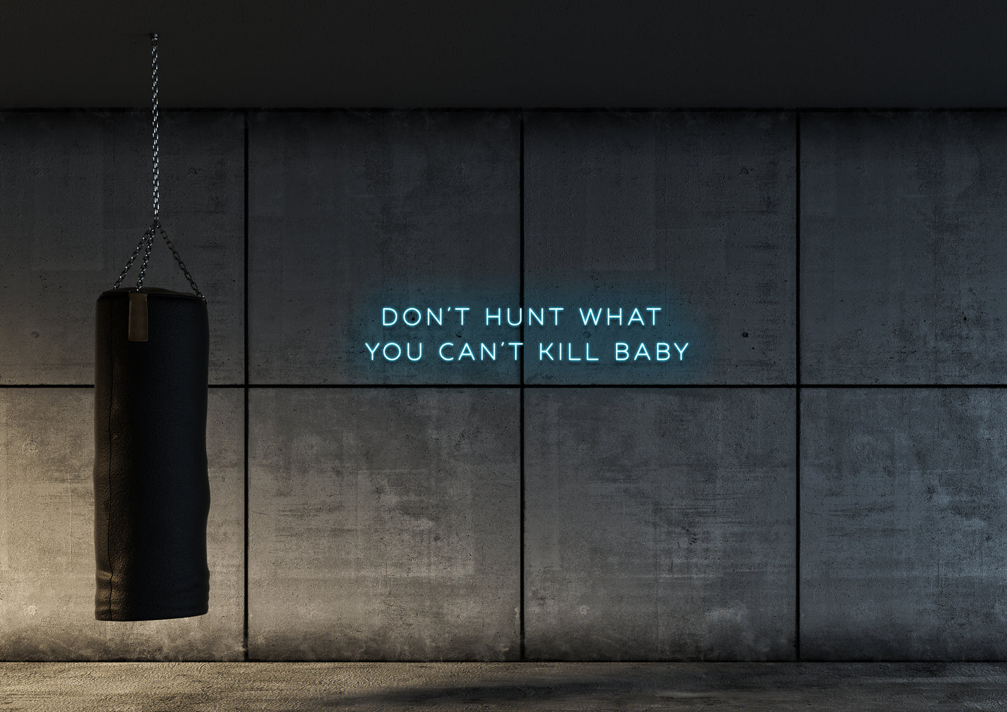 Don't Hunt What You Cant Kill - Neon Sign