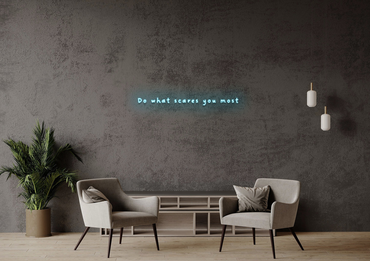 Do What Scares You Most - Neon Sign