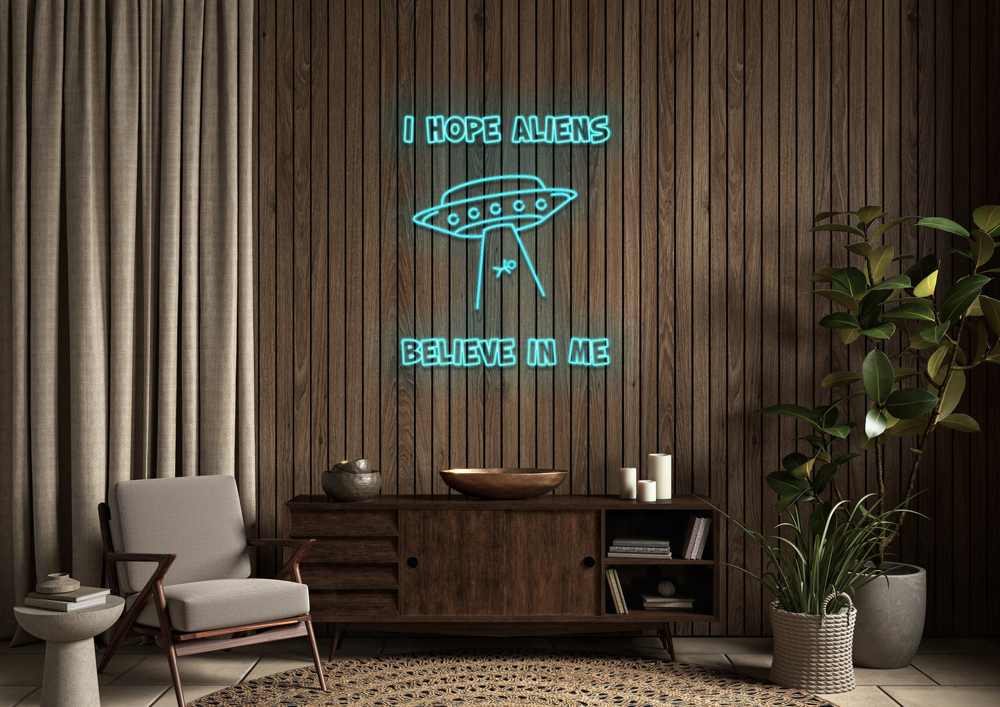 I Hope Aliens Believe In Me - Neon Sign