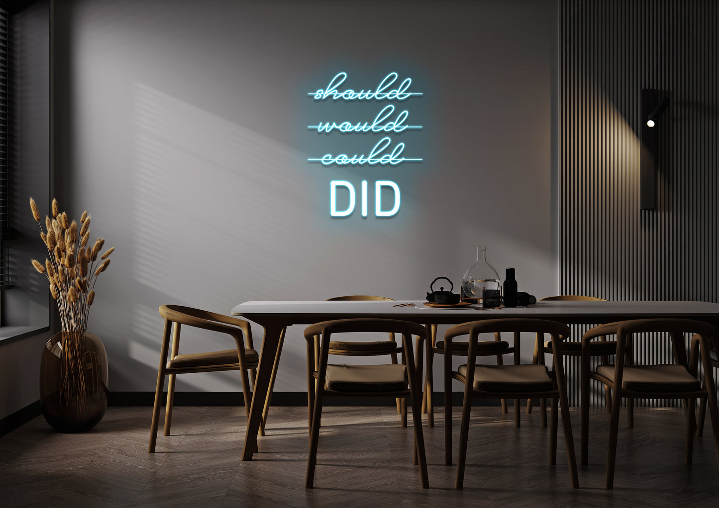 Should, Could, Would - Neon Sign