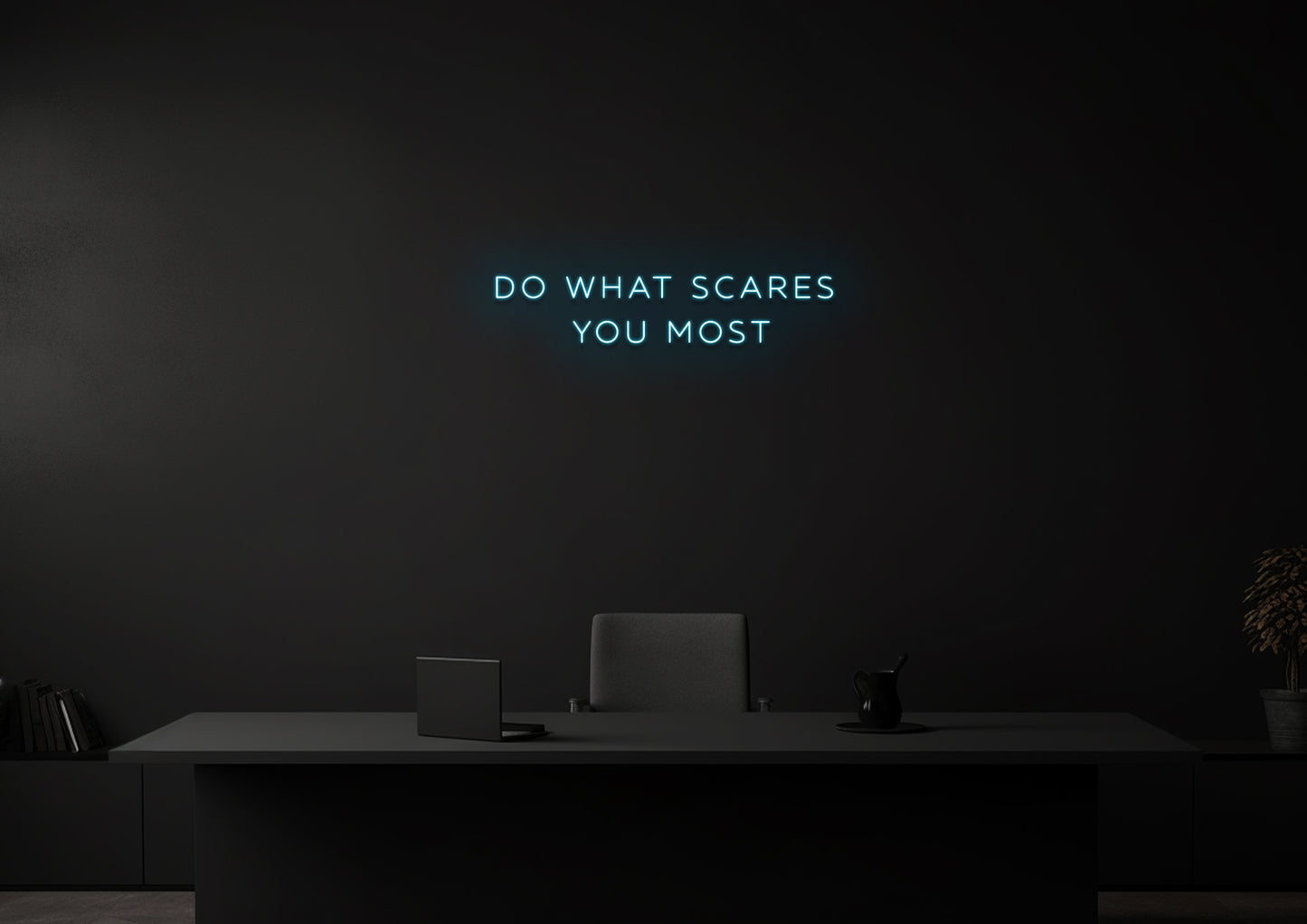 Do What Scares You Most 2 - Neon Sign