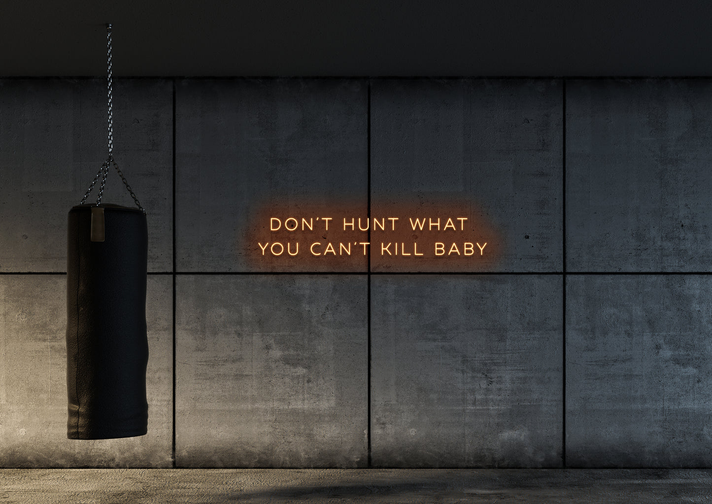 Don't Hunt What You Cant Kill - Neon Sign