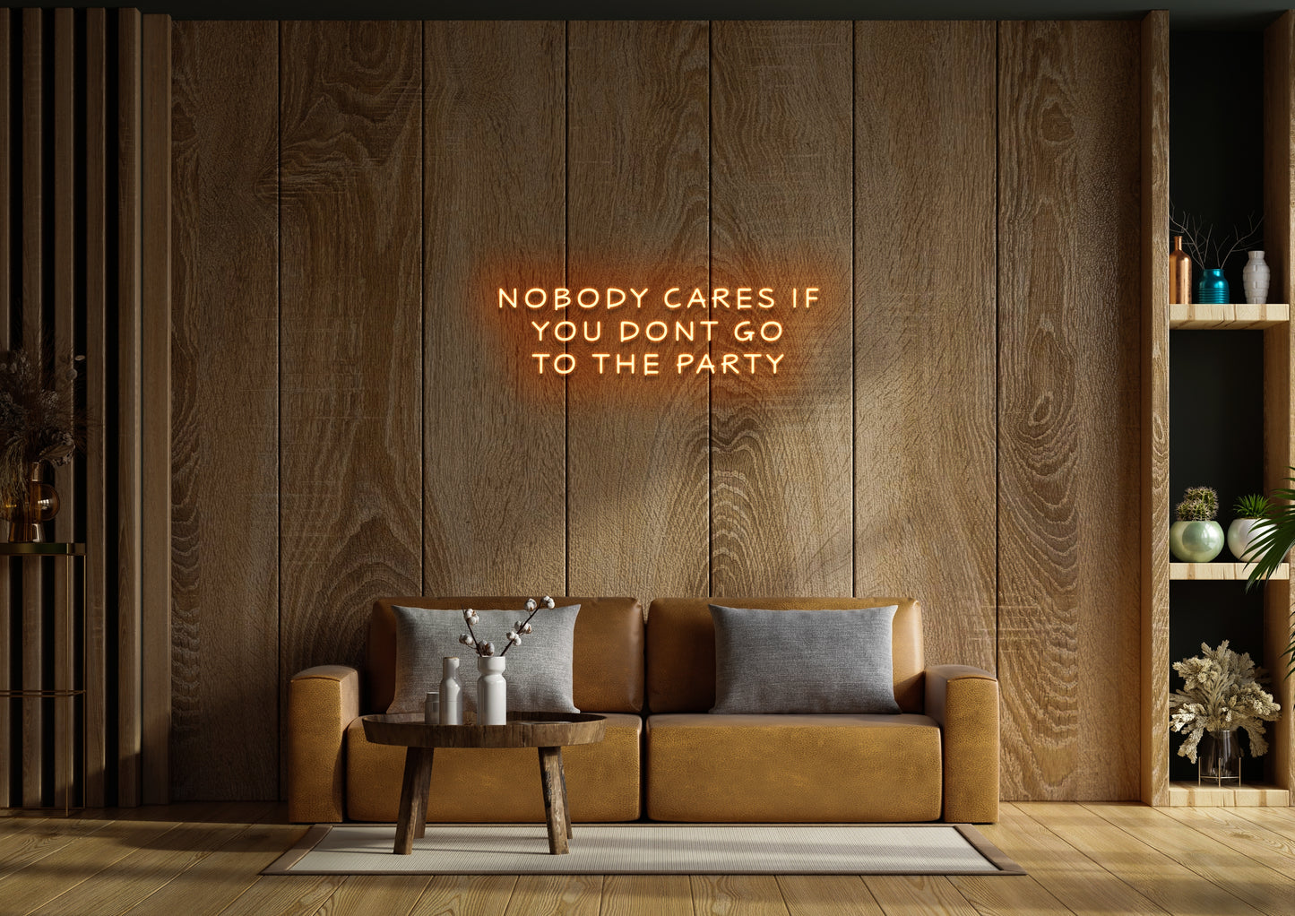 Nobody Cares If You Don't Go To The Party - Neon Sign
