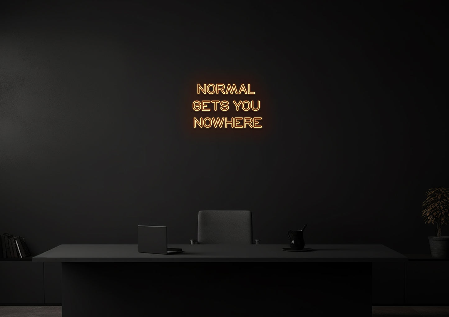 Normal Gets You Nowhere - Neon Sign