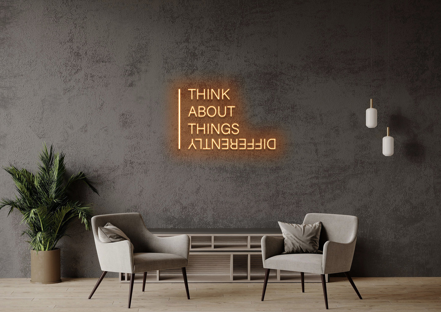 Think About Things Differently - Neon Sign