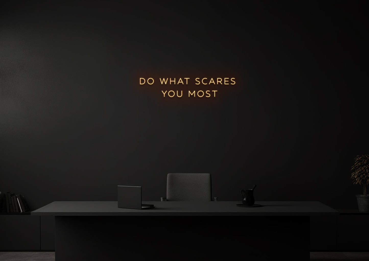 Do What Scares You Most 2 - Neon Sign