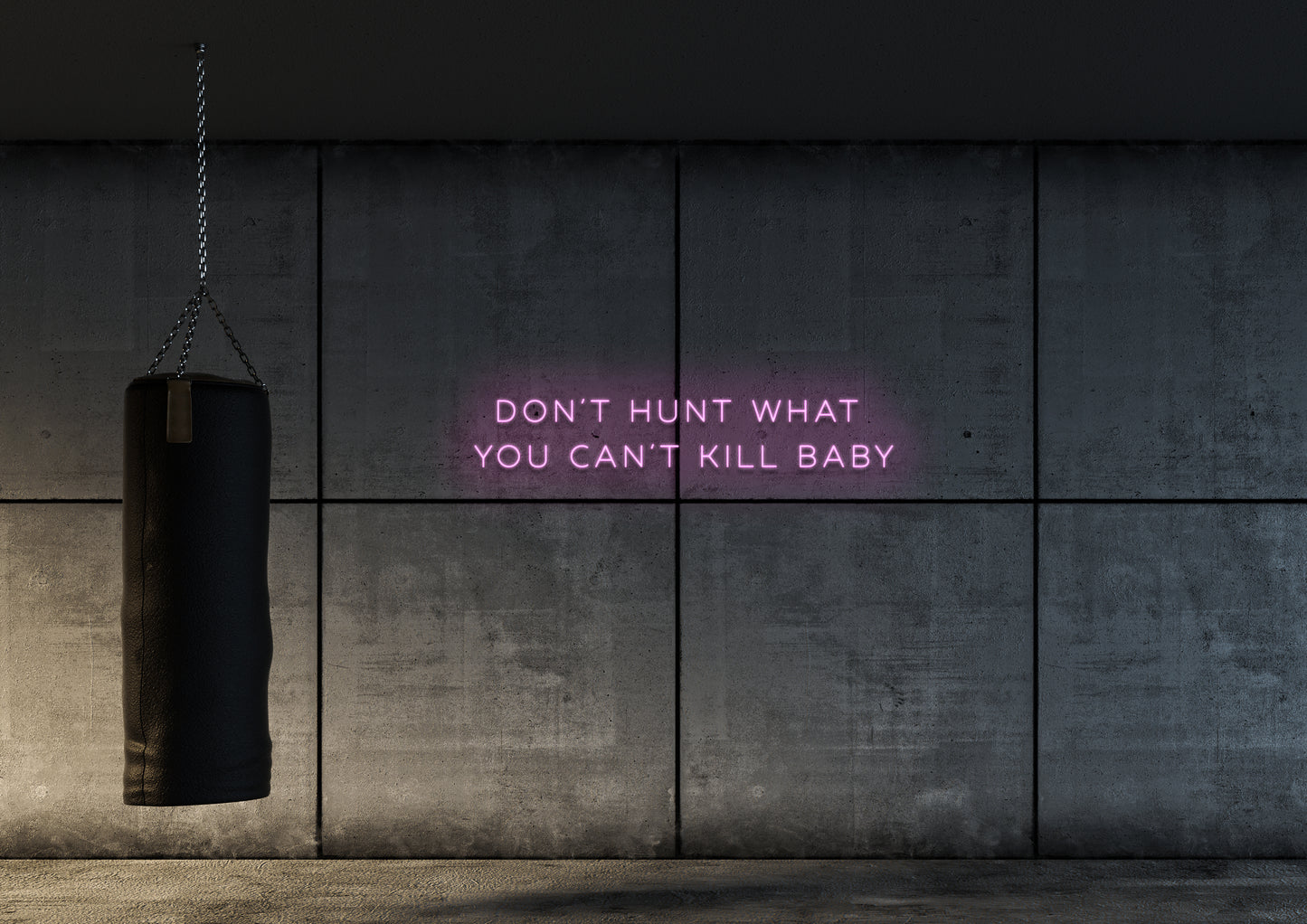 Don't Hunt What You Cant Kill - Neon Sign
