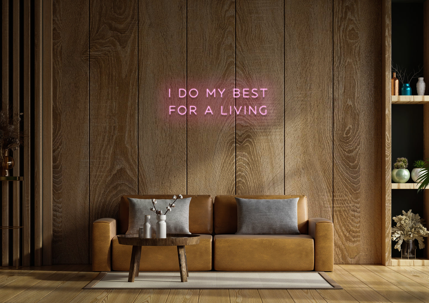 I Do My Best For A Living - Neon Sign