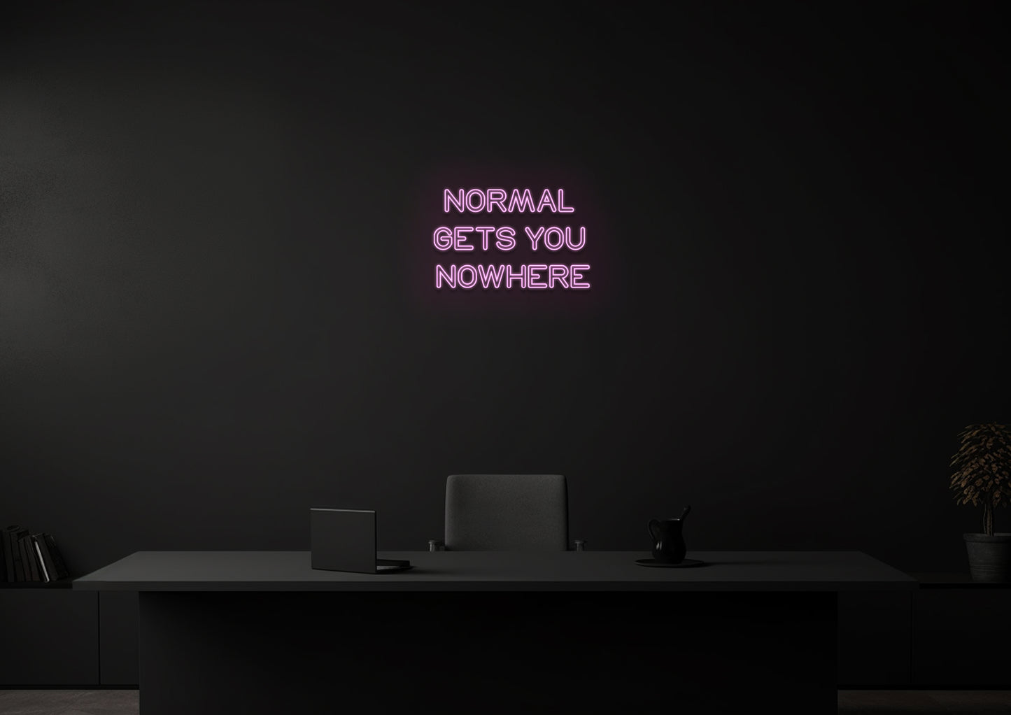 Normal Gets You Nowhere - Neon Sign