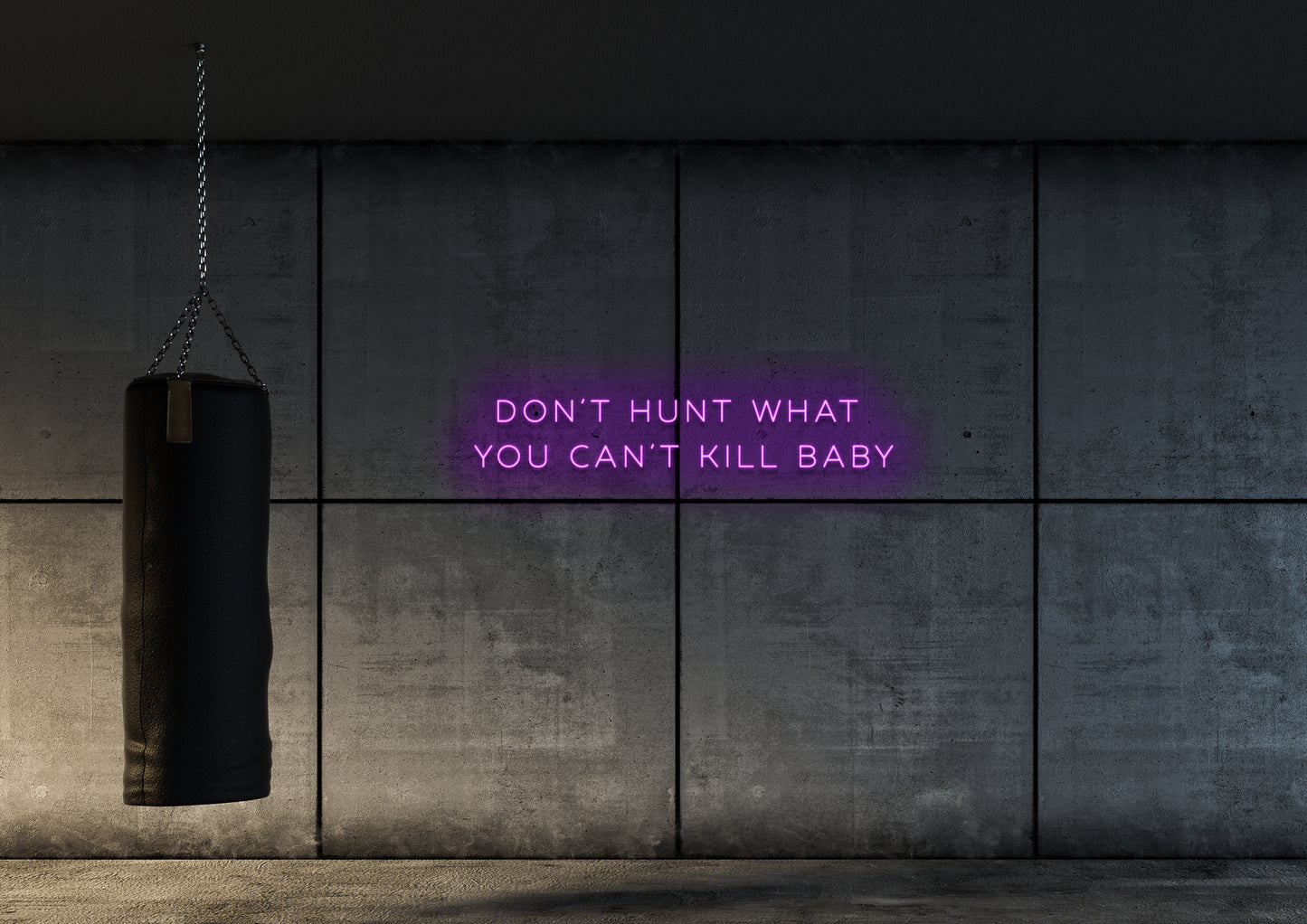 Don't Hunt What You Cant Kill - Neon Sign