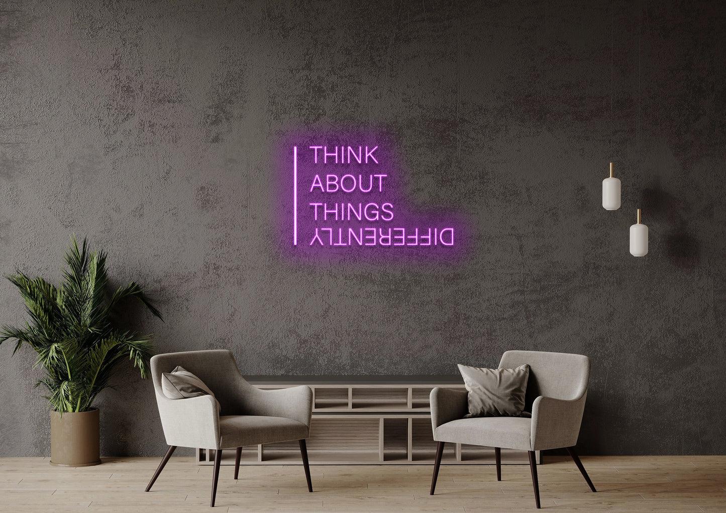 Think About Things Differently - Neon Sign