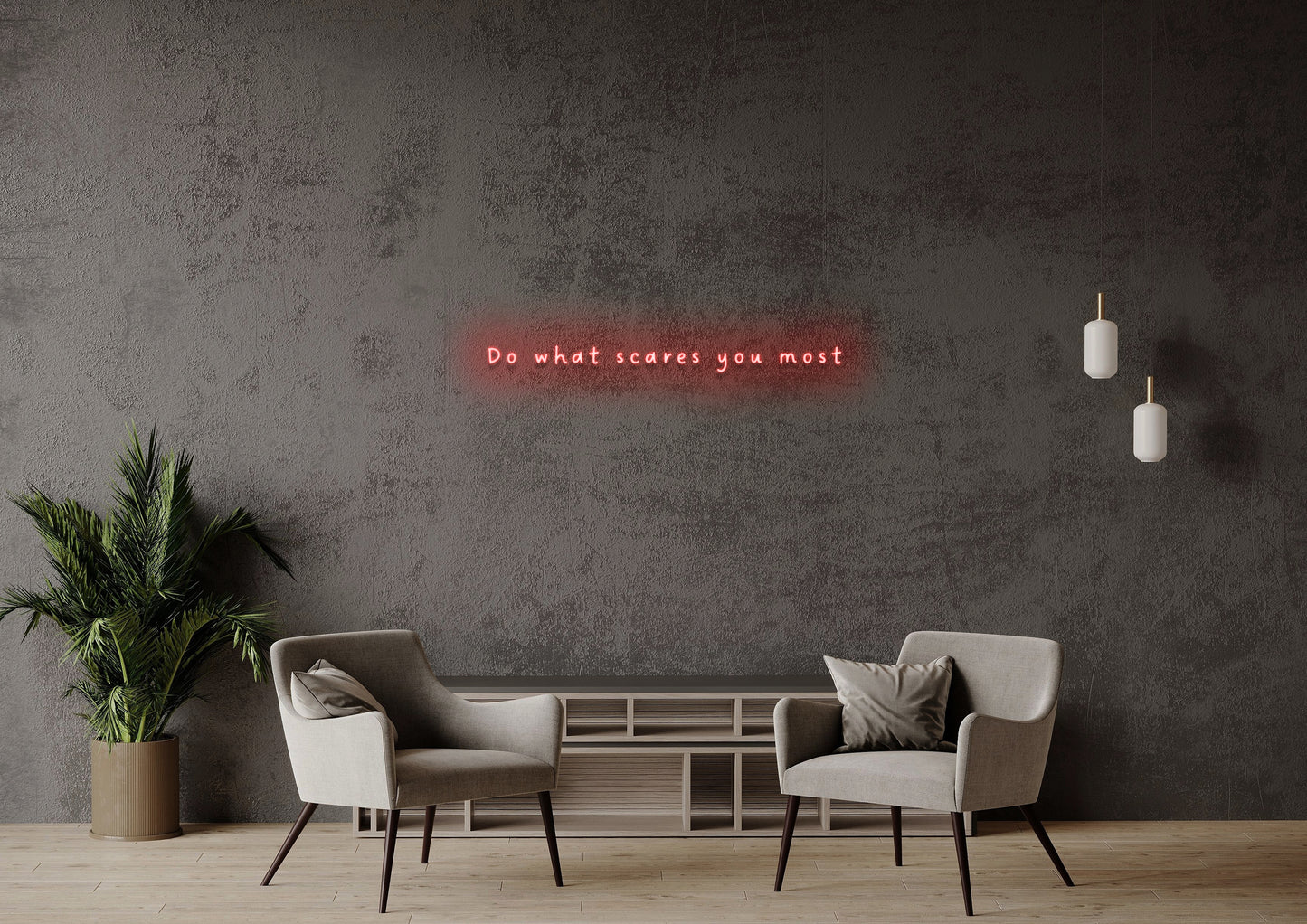 Do What Scares You Most - Neon Sign
