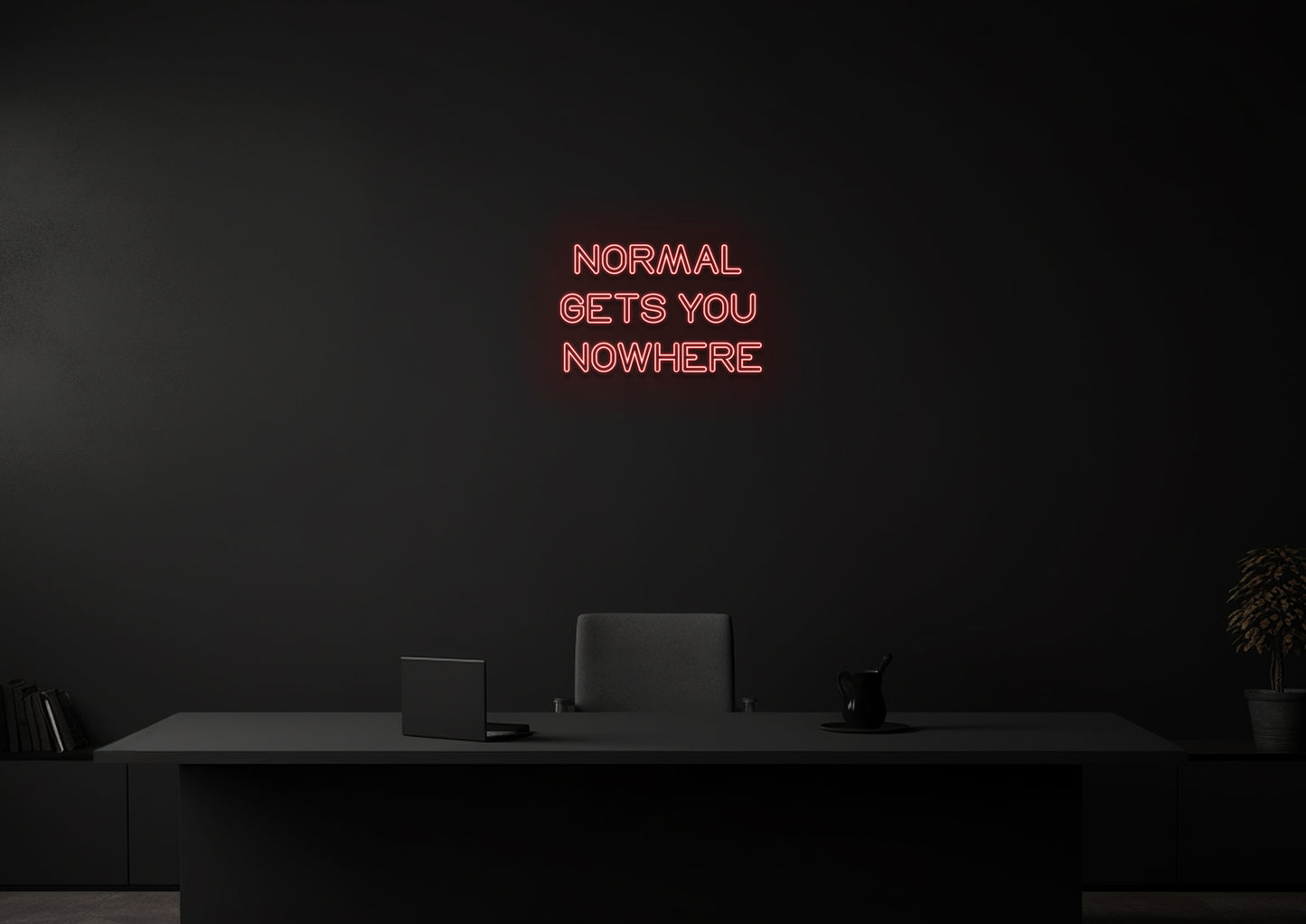 Normal Gets You Nowhere - Neon Sign