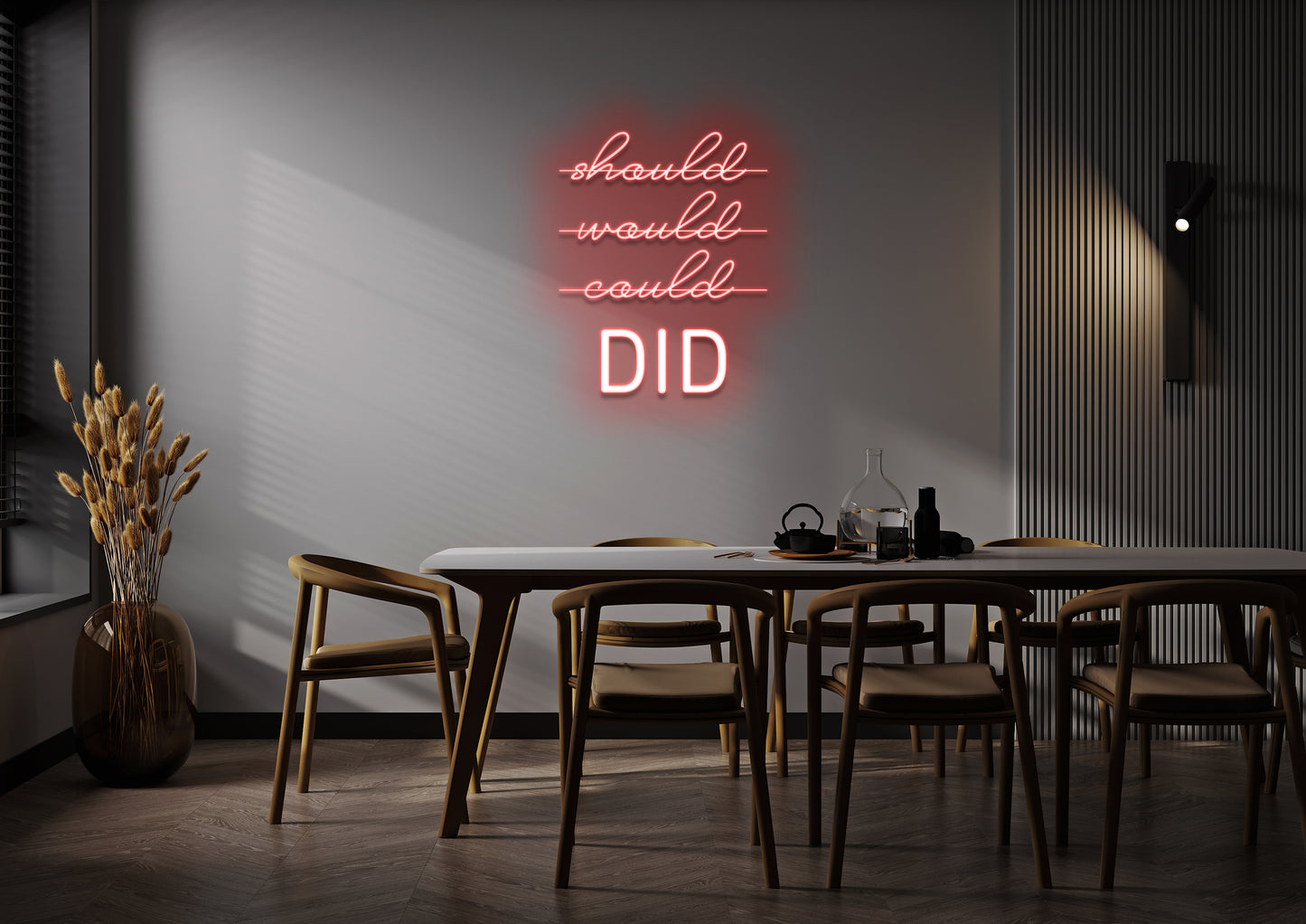 Should, Could, Would - Neon Sign