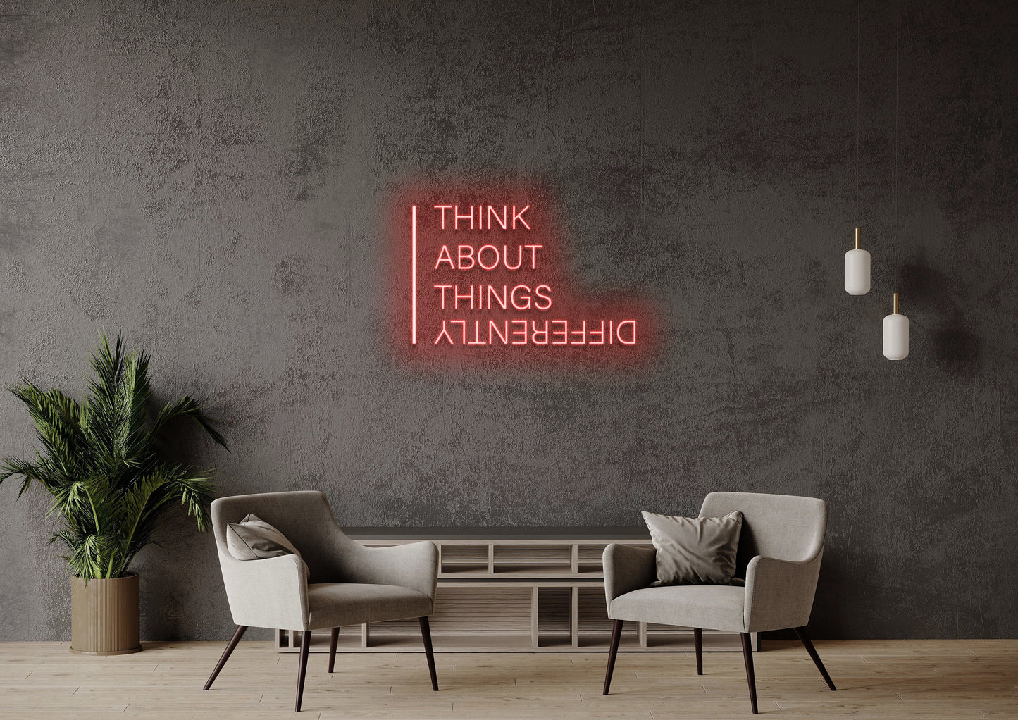Think About Things Differently - Neon Sign
