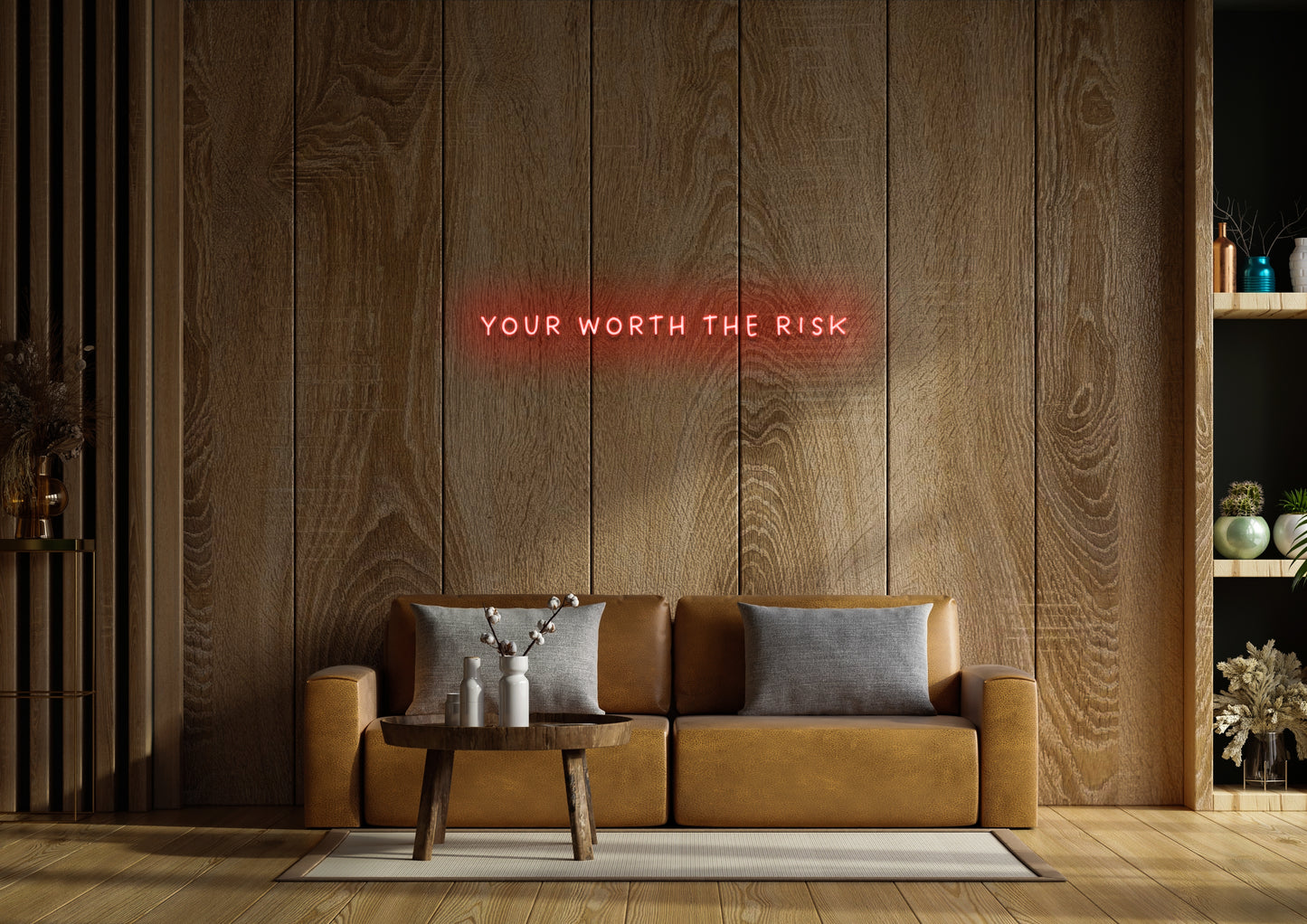 Your Worth The Risk - Neon Sign