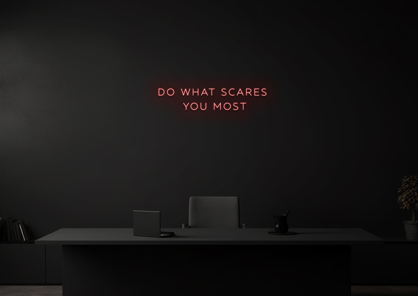 Do What Scares You Most 2 - Neon Sign