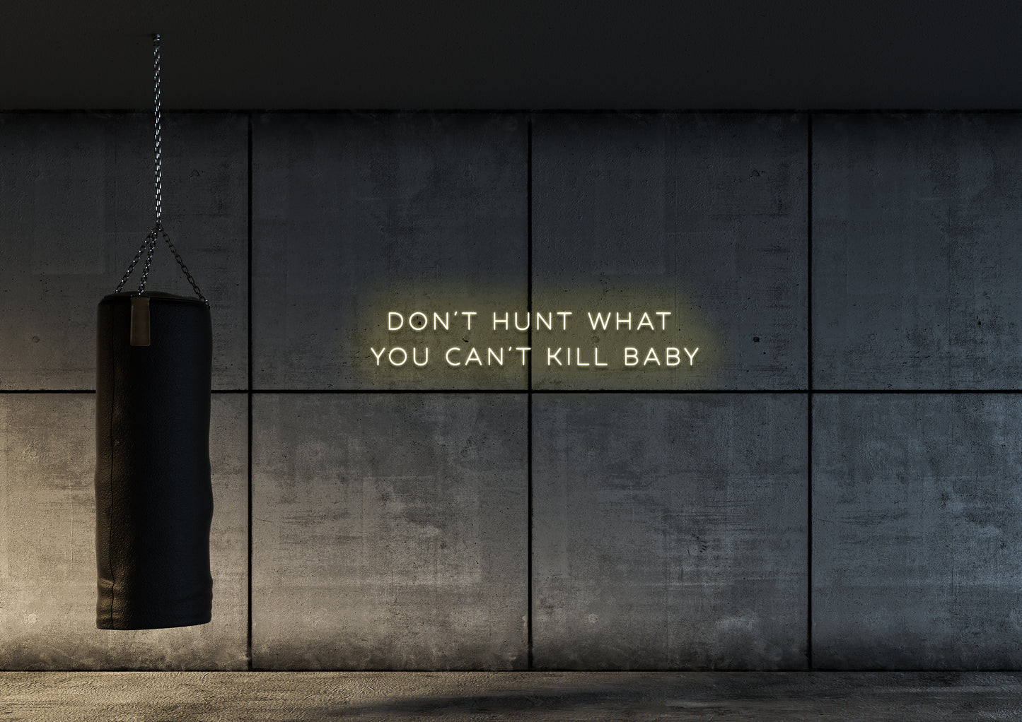 Don't Hunt What You Cant Kill - Neon Sign