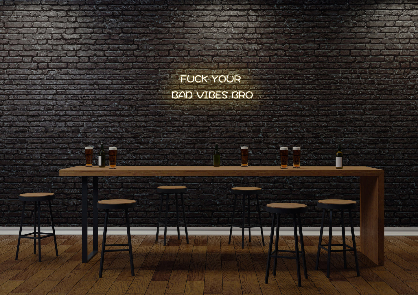 F Your Bad Vibes Bro - Neon Sign
