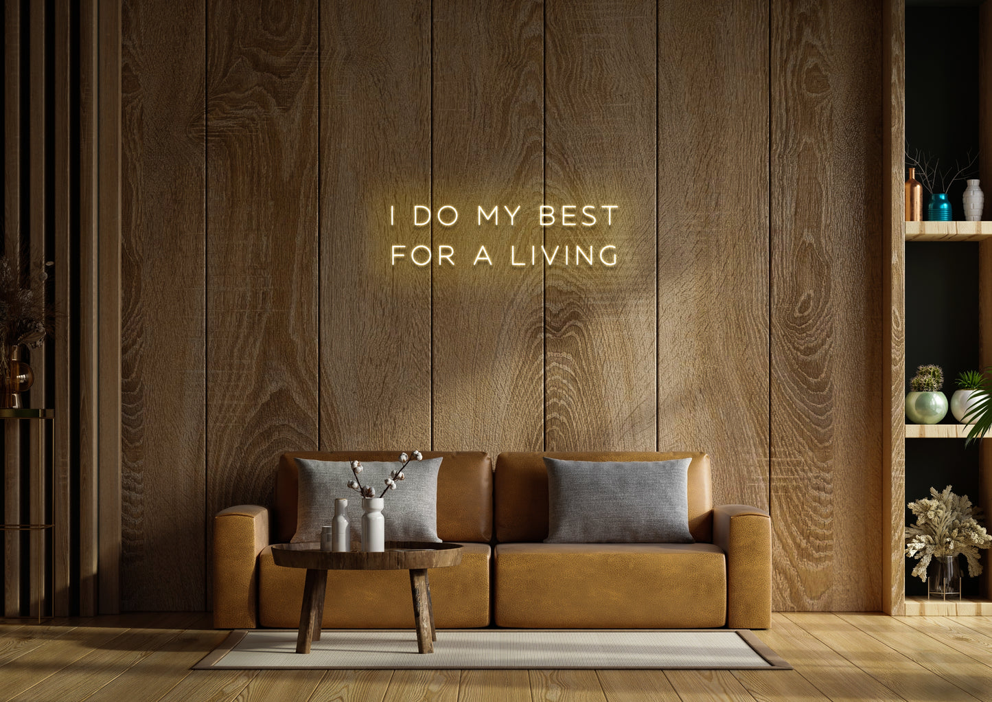 I Do My Best For A Living - Neon Sign