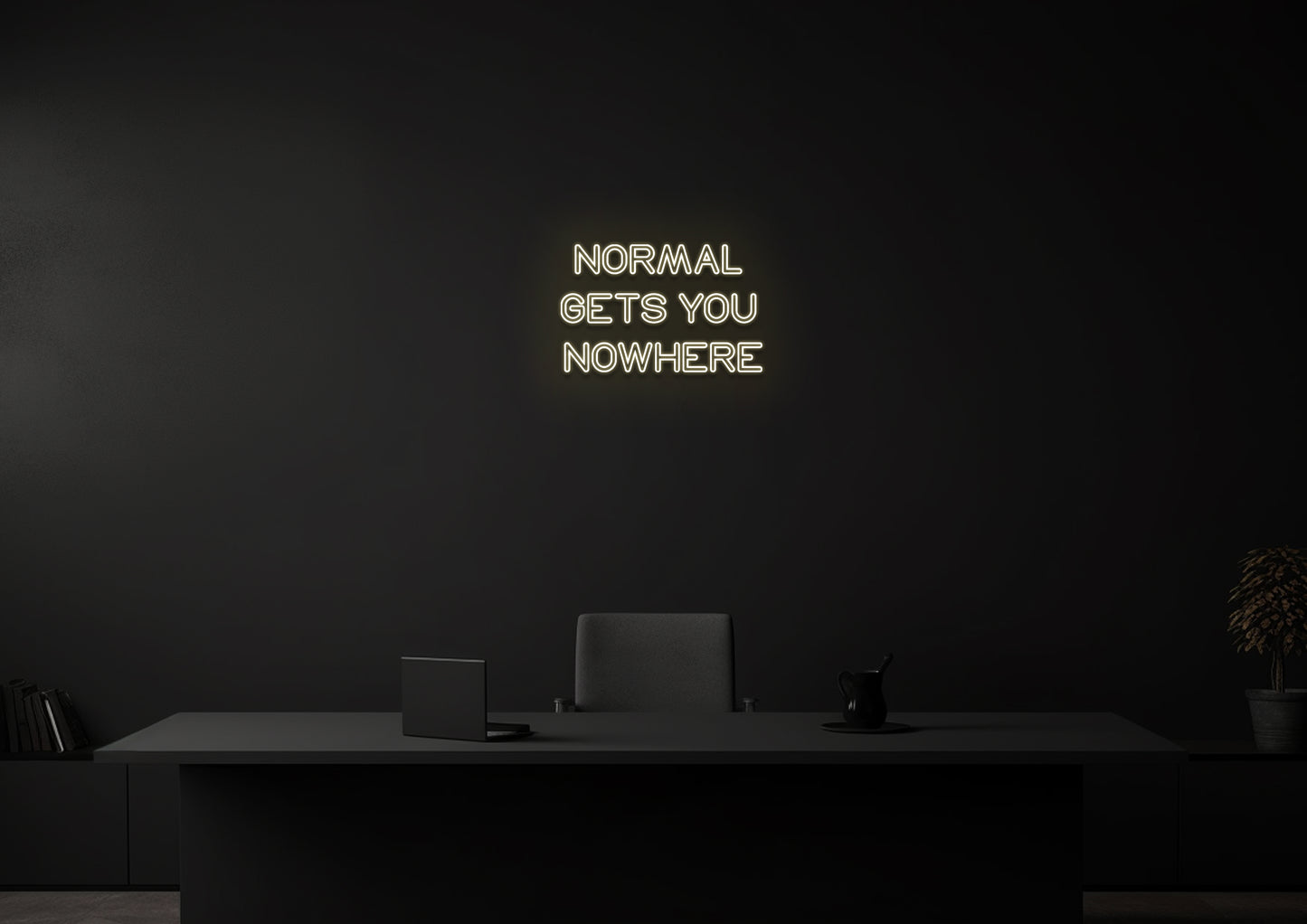 Normal Gets You Nowhere - Neon Sign