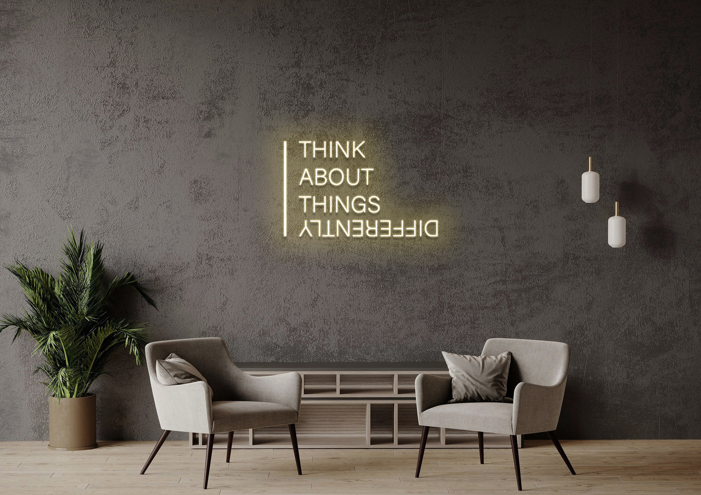 Think About Things Differently - Neon Sign