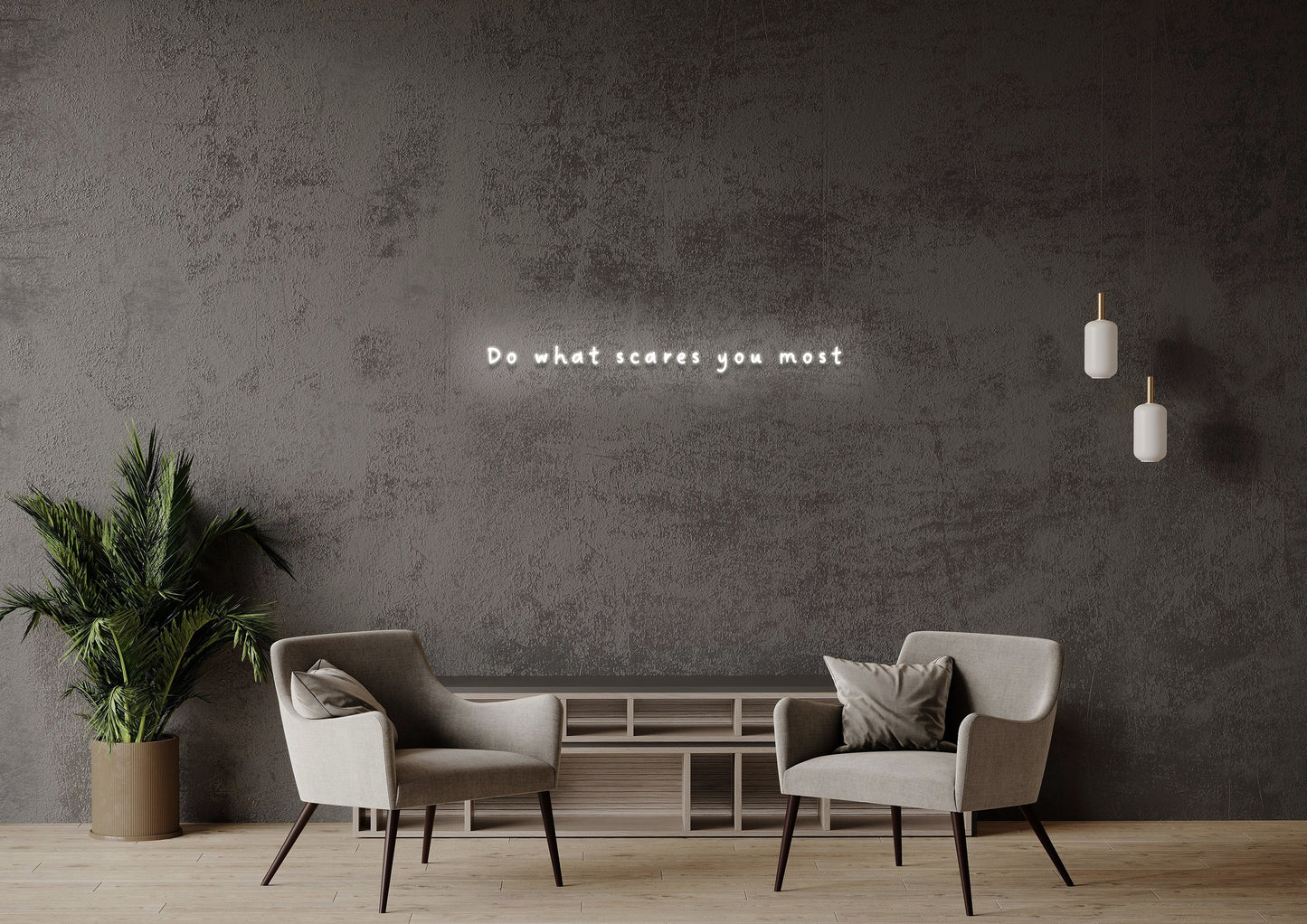 Do What Scares You Most - Neon Sign