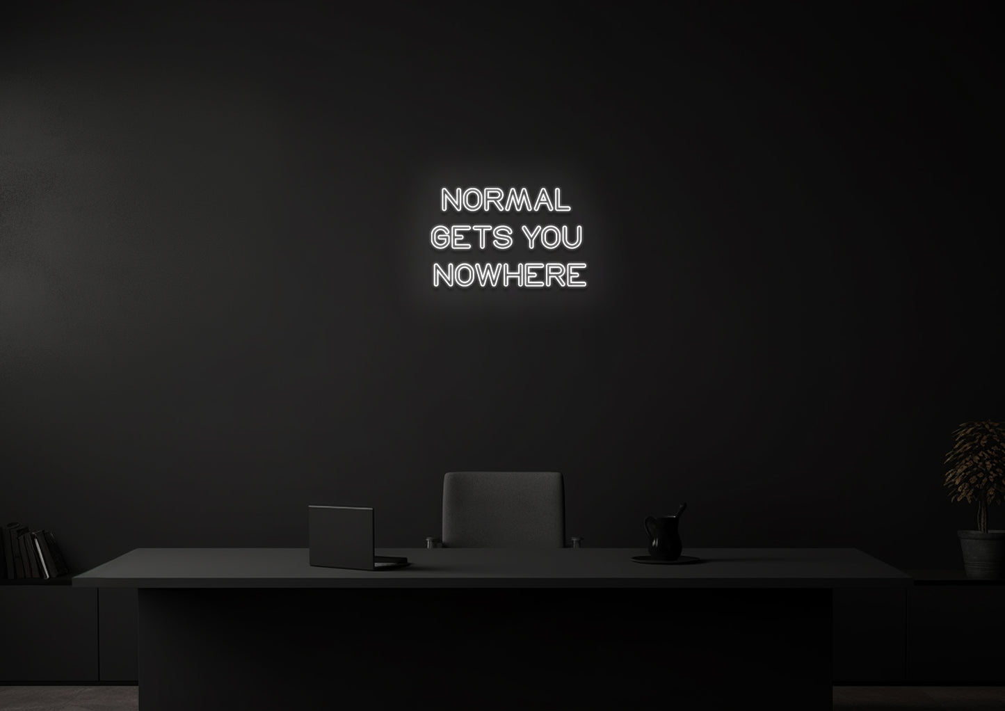 Normal Gets You Nowhere - Neon Sign