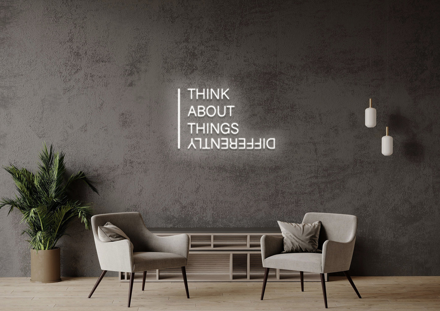 Think About Things Differently - Neon Sign