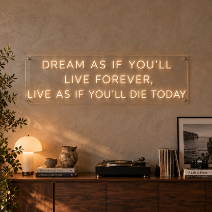 Live As If You'll Die Today - Neon Sign