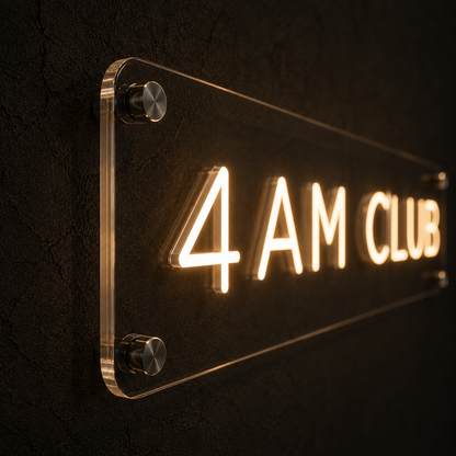 4AM Club - Neon Sign