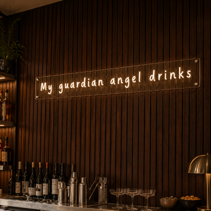 My Guardian Angel Drinks  - Neon Sign