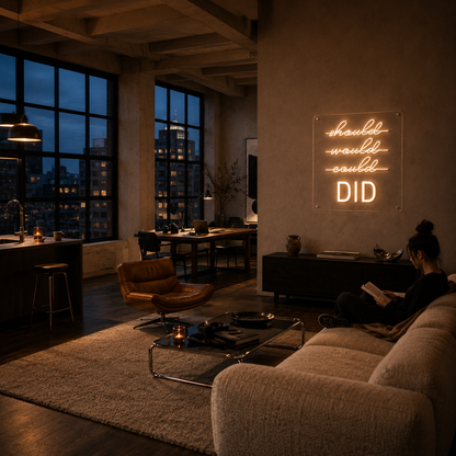 Should, Could, Would - Neon Sign