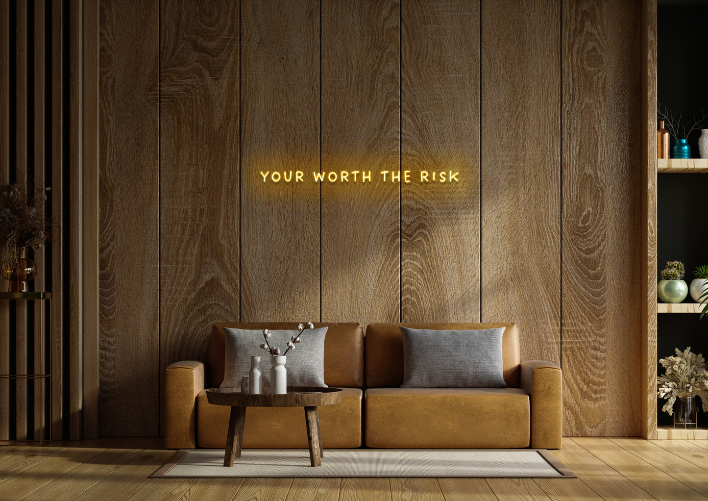 Your Worth The Risk - Neon Sign