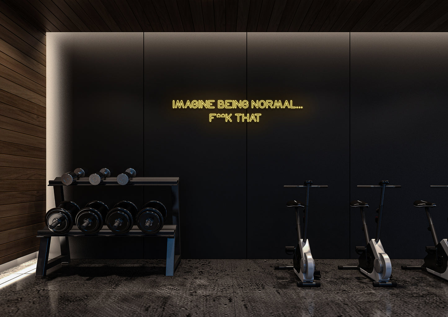 IMAGINE BEING NORMAL... F THAT - Neon Sign