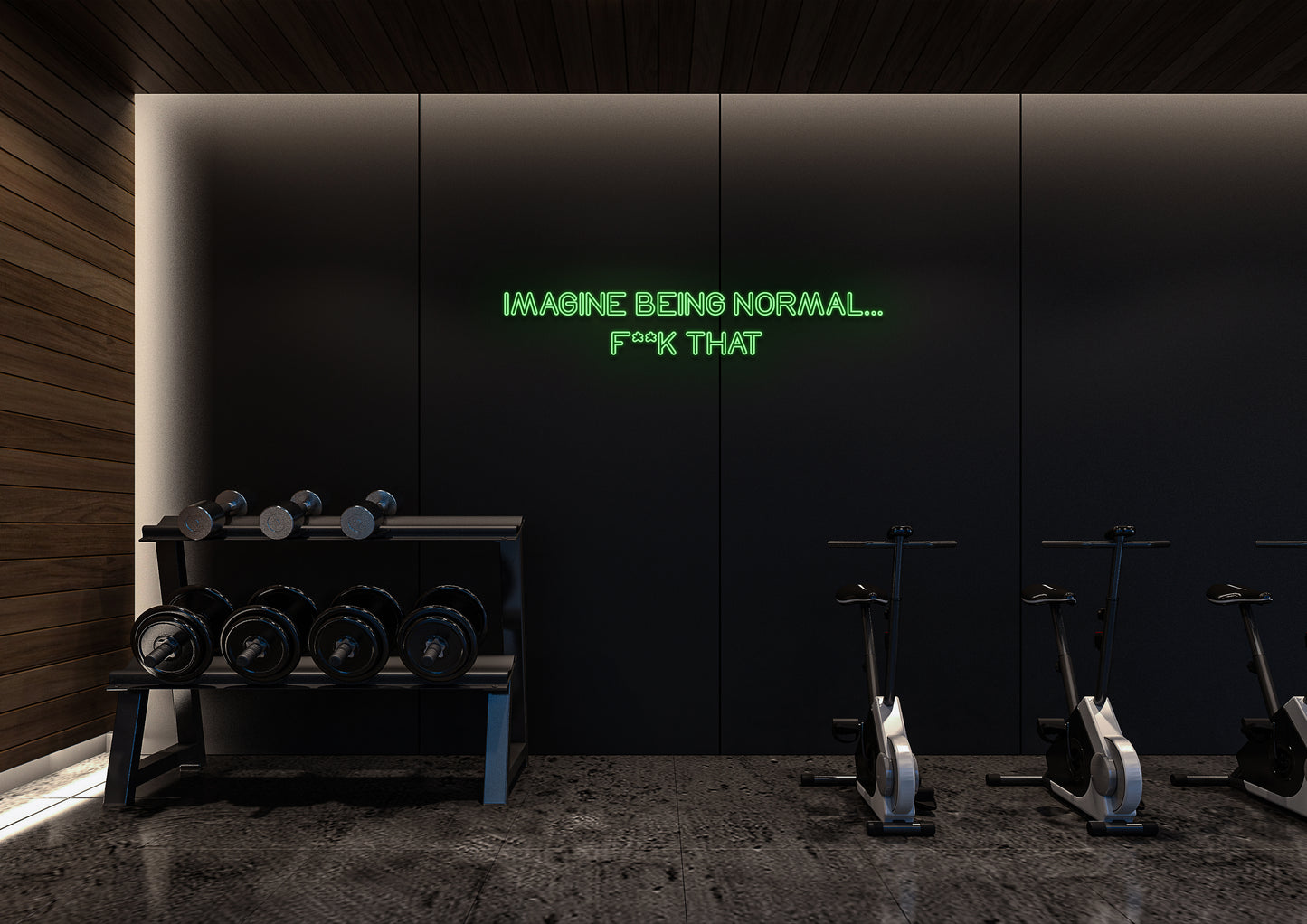 IMAGINE BEING NORMAL... F THAT - Neon Sign