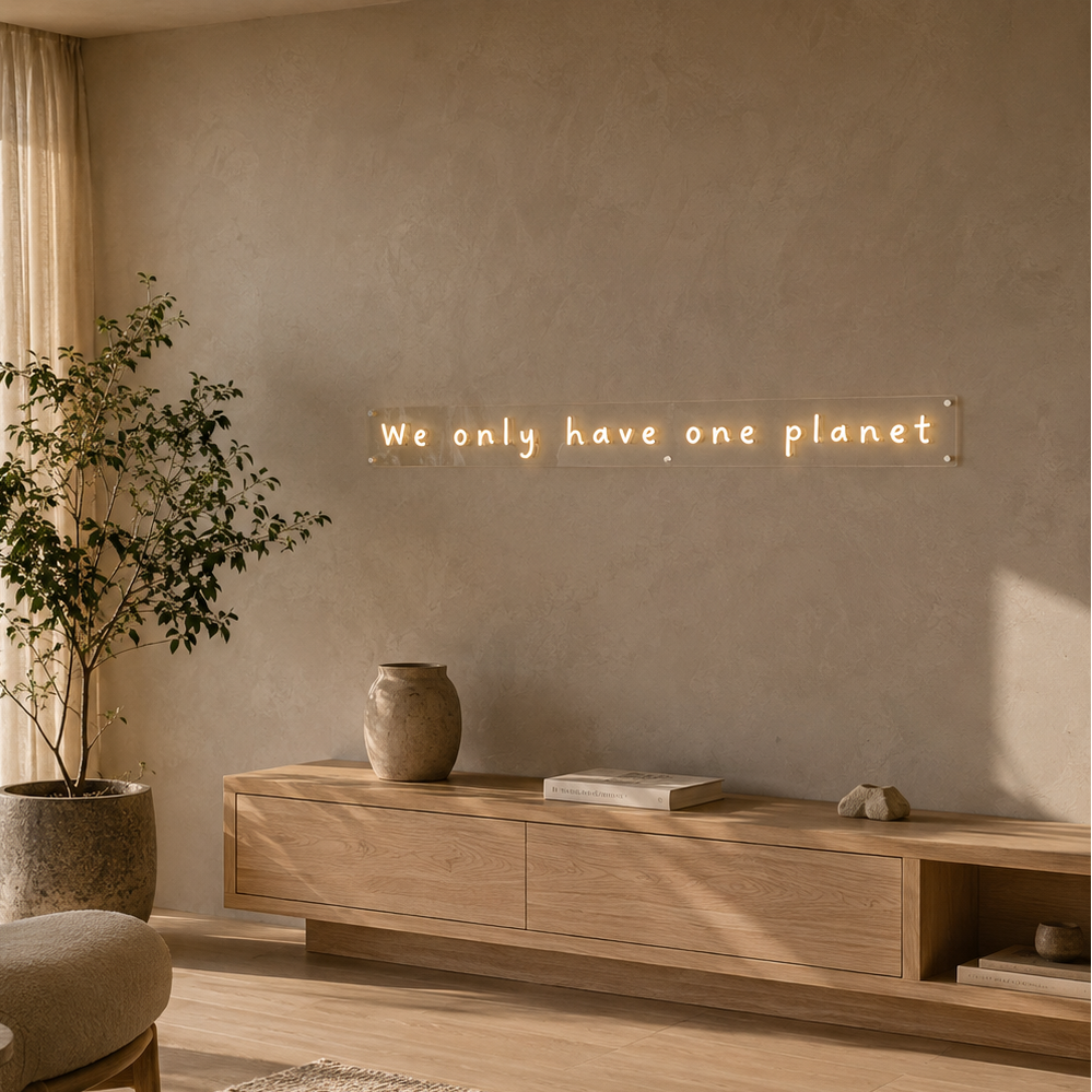 We Only Have One Planet - Neon Sign