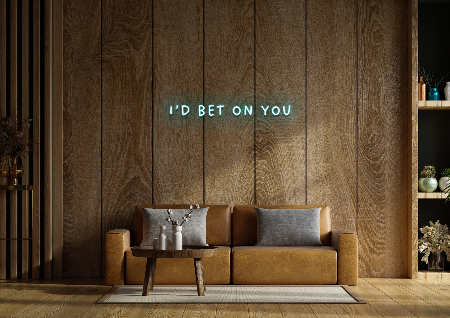 I'd Bet On You - Neon Sign