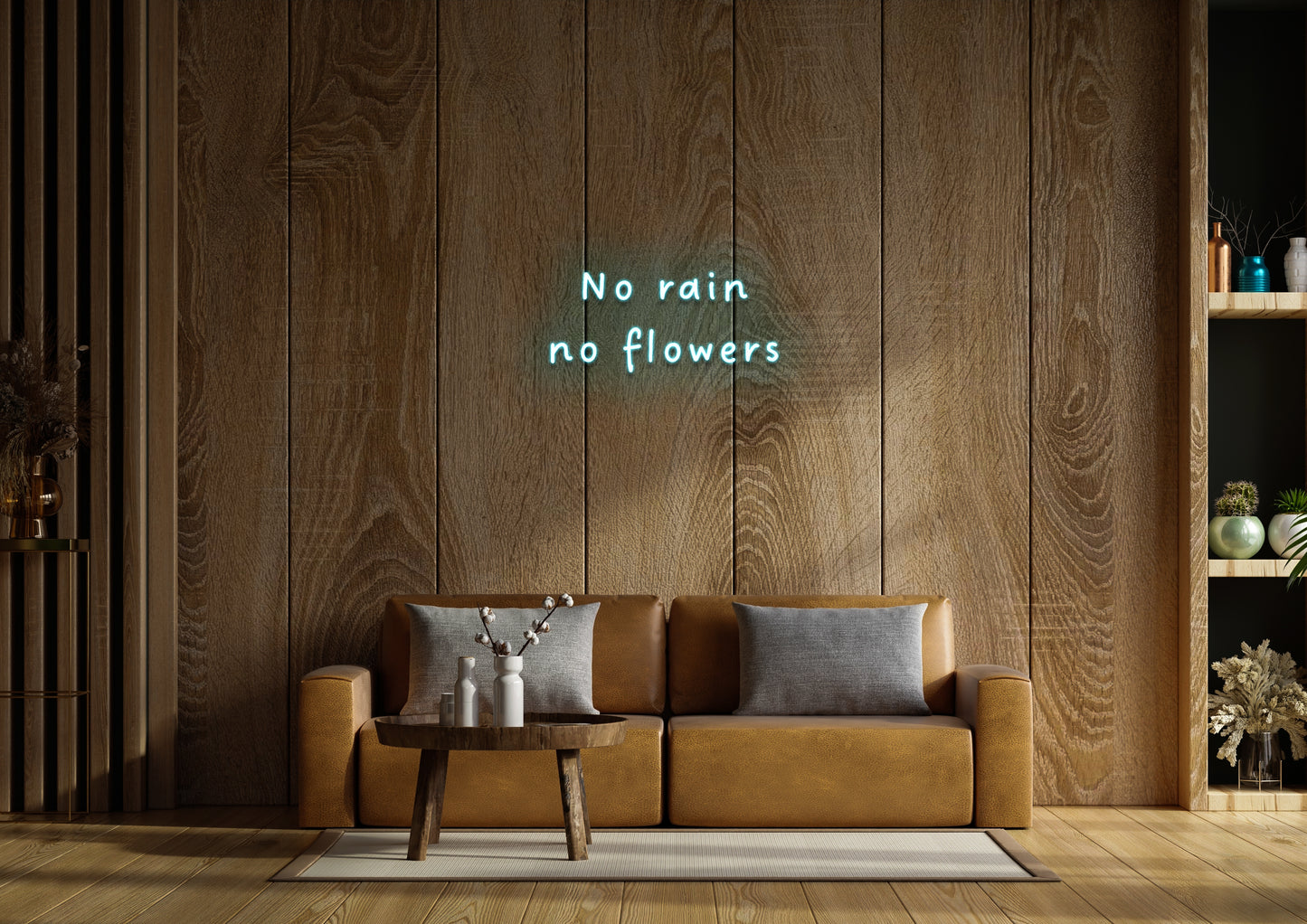 No Rain, No Flowers  - Neon Sign