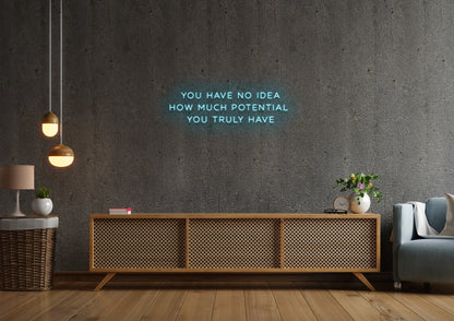 Your Potential - Neon Sign