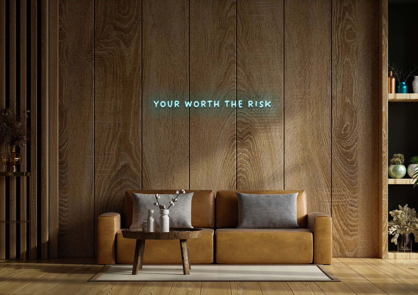 Your Worth The Risk - Neon Sign