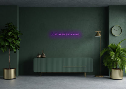 JUST KEEP SWIMMING - Neon Sign