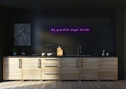 My Guardian Angel Drinks  - Neon Sign