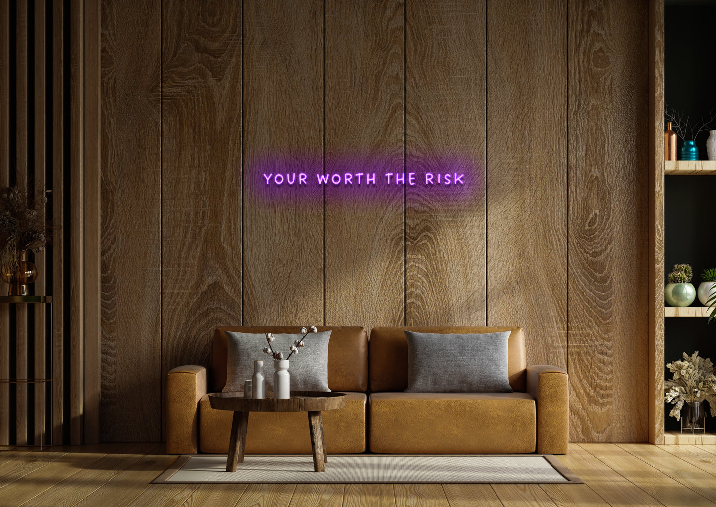 Your Worth The Risk - Neon Sign